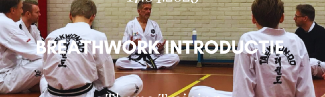 Breathwork Thema Training | Taekwon-Do Vathorst